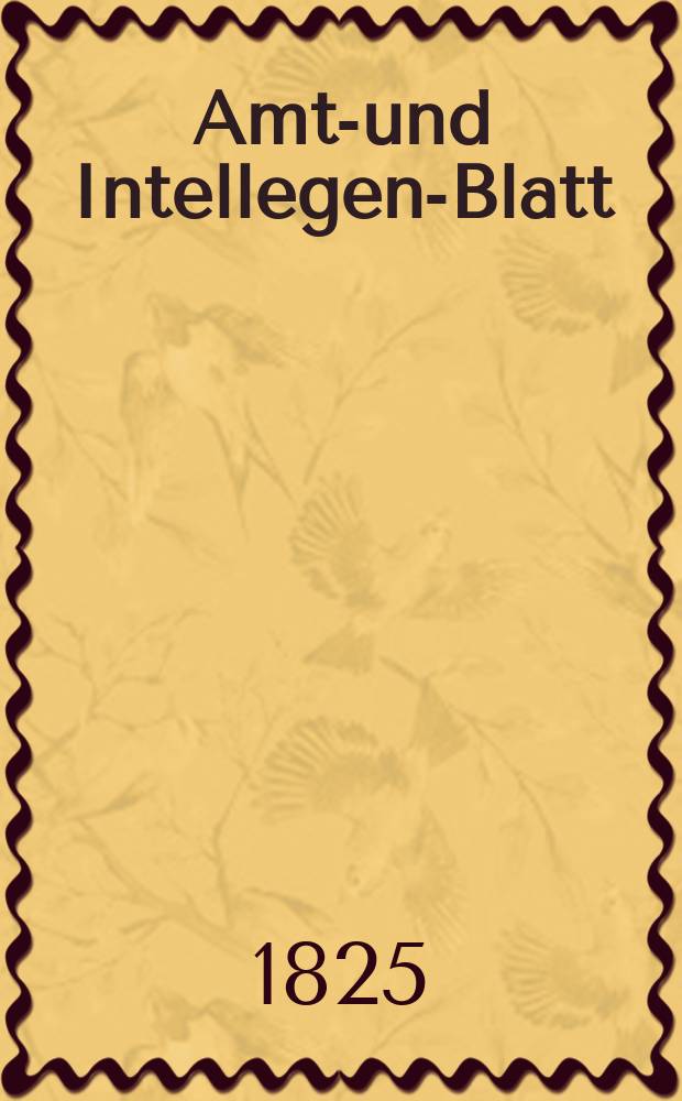 Amts- und Intellegenz- Blatt : Allgemeines Kurländisches