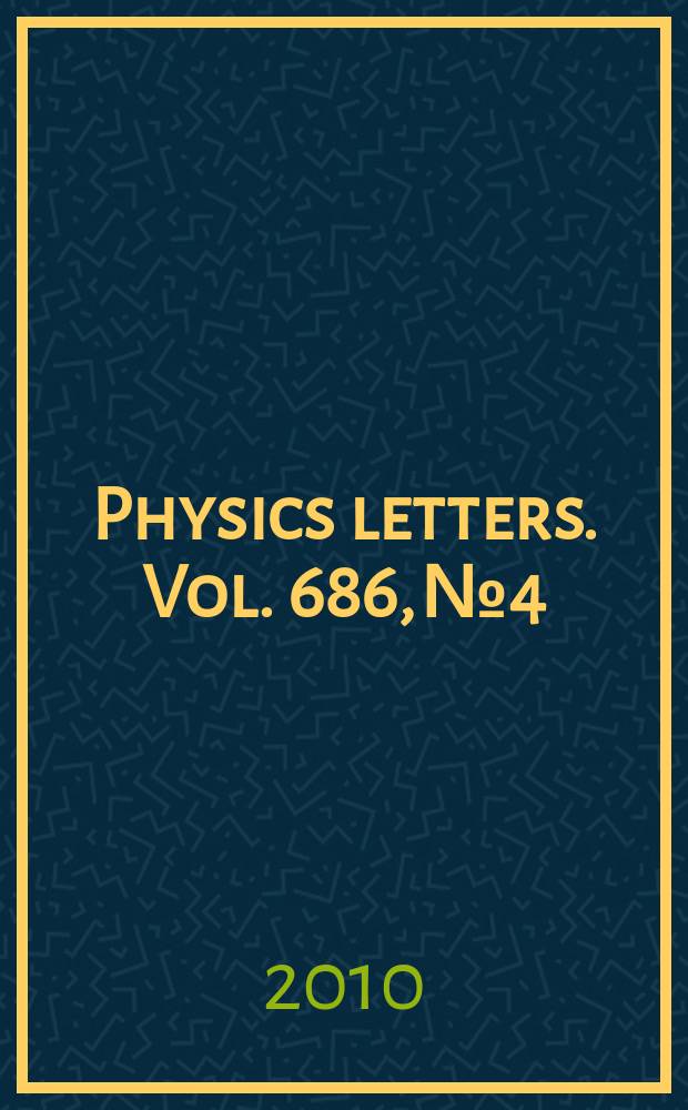 Physics letters. Vol. 686, № 4/5