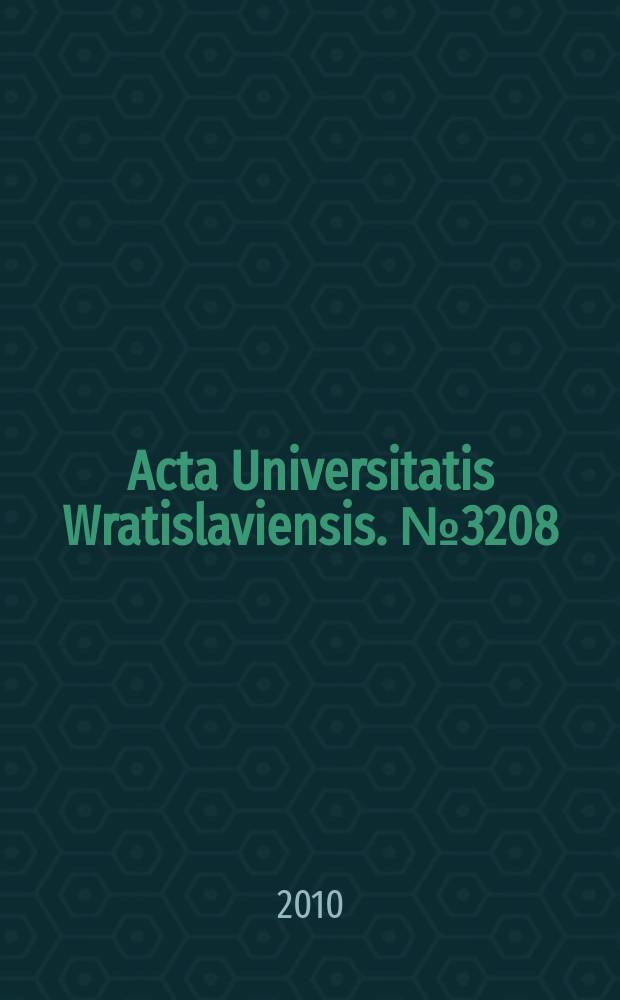 Acta Universitatis Wratislaviensis. № 3208 : Przyroda i cywilizacja = Природа и цивилизация