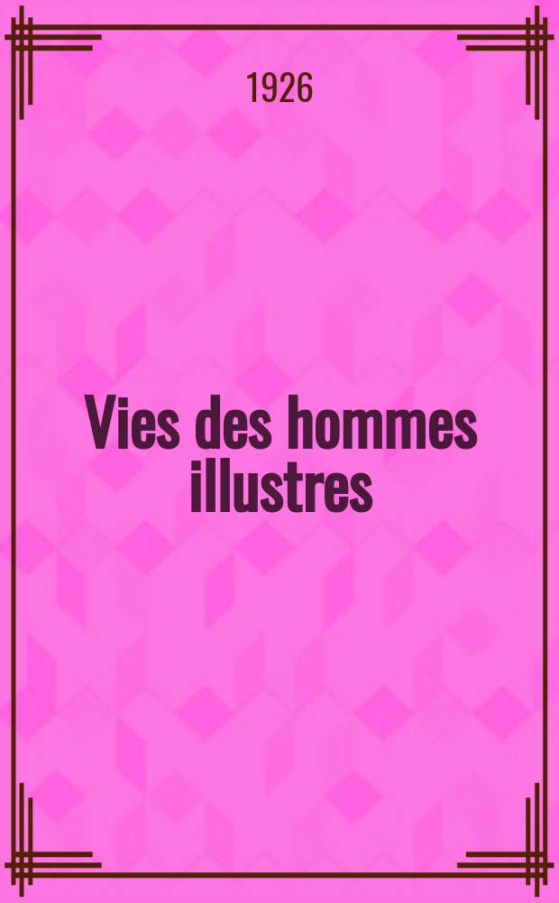 Vies des hommes illustres