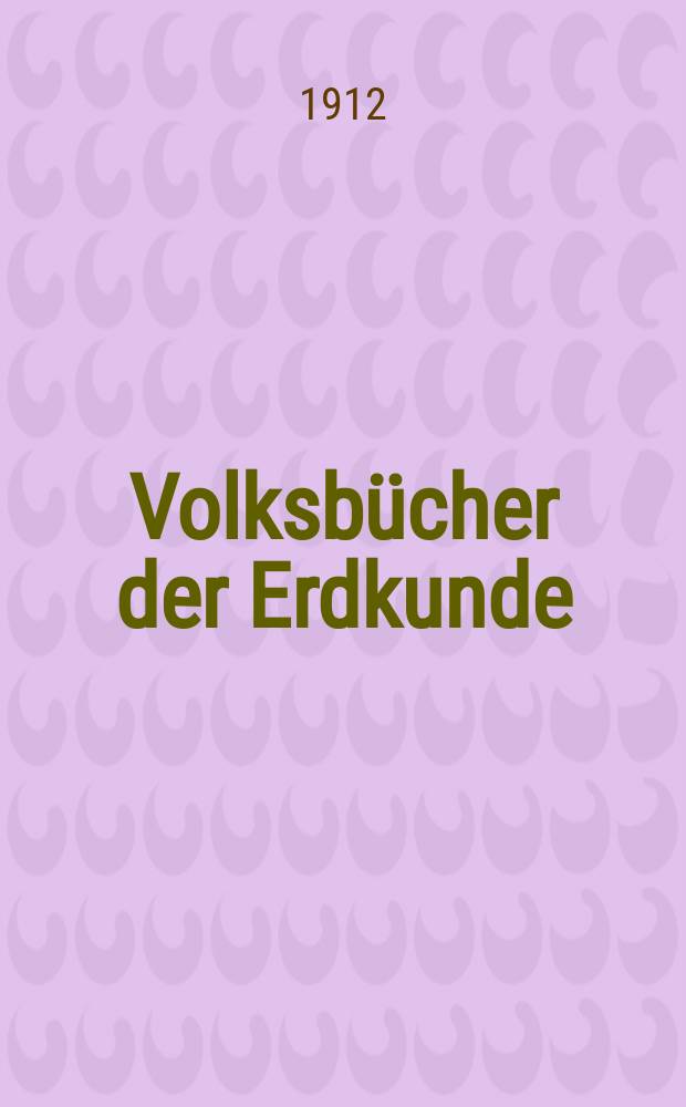 Volksbücher der Erdkunde