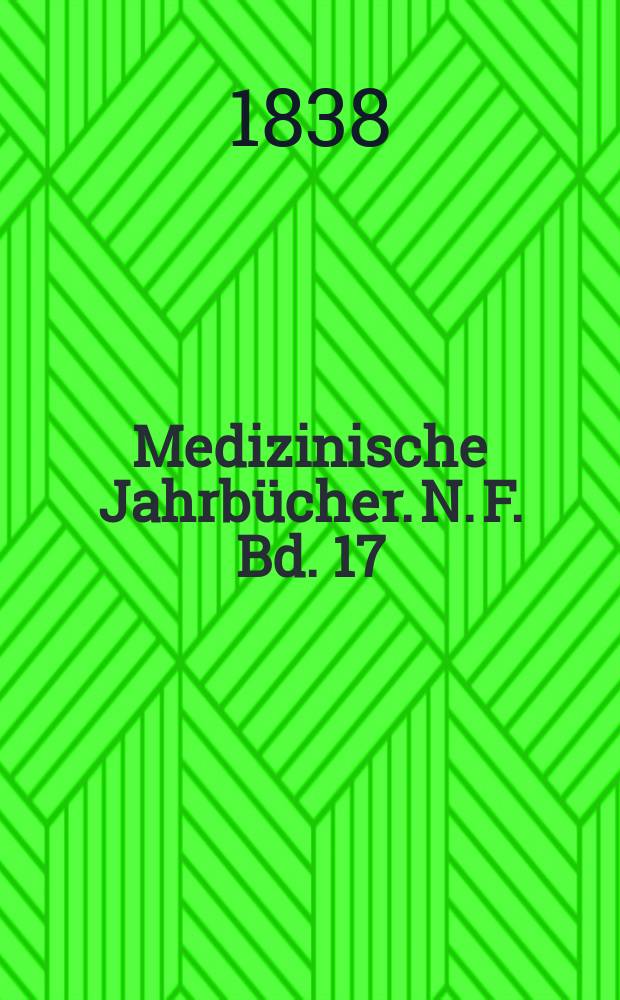 Medizinische Jahrbücher. N. F. Bd. 17 (26)