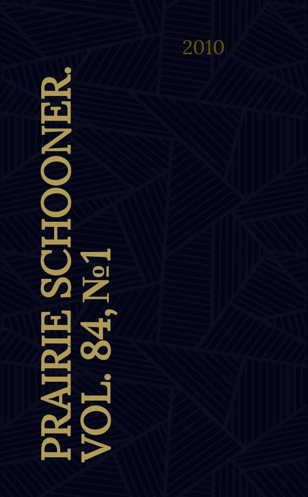 Prairie schooner. Vol. 84, № 1