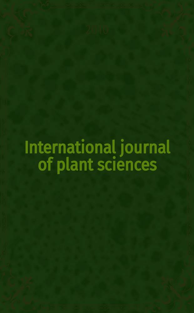 International journal of plant sciences : Form. Botanical gazette. Vol. 171, № 4