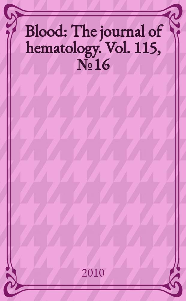 Blood : The journal of hematology. Vol. 115, № 16
