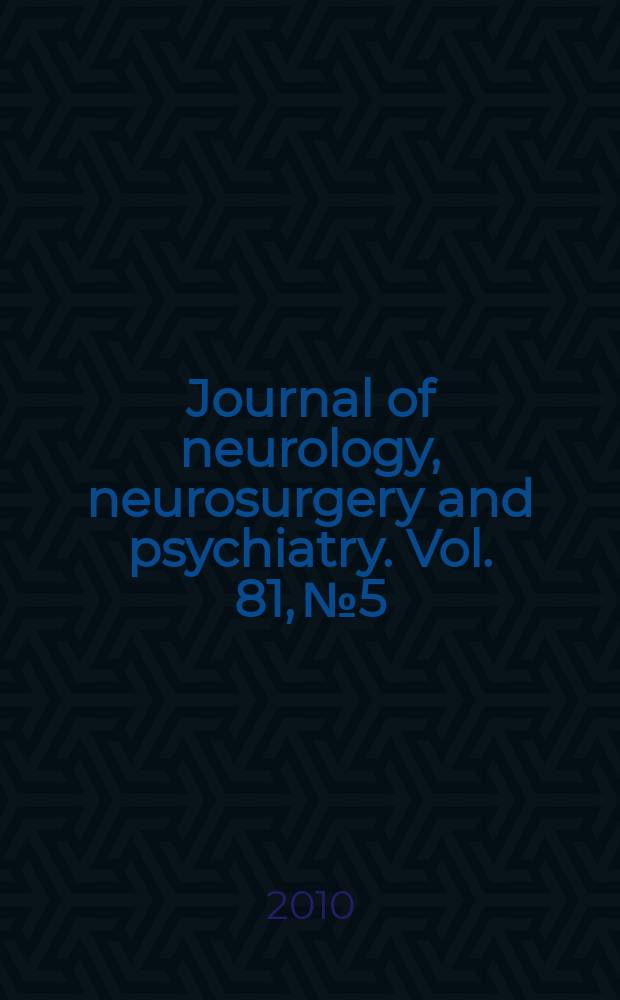 Journal of neurology, neurosurgery and psychiatry. Vol. 81, № 5