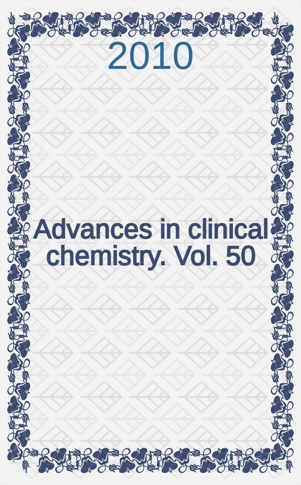 Advances in clinical chemistry. Vol. 50
