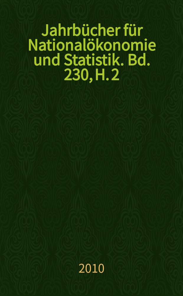Jahrbücher für Nationalökonomie und Statistik. Bd. 230, H. 2