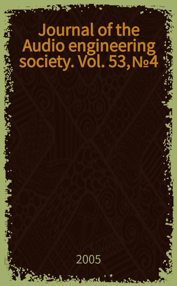 Journal of the Audio engineering society. Vol. 53, № 4