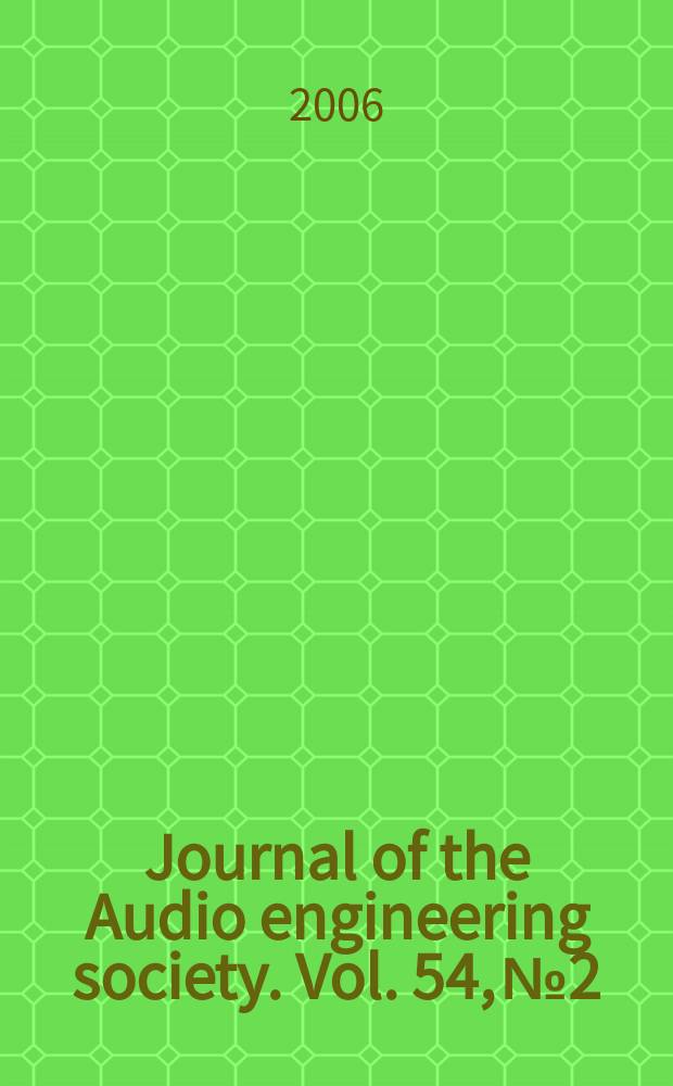 Journal of the Audio engineering society. Vol. 54, № 2