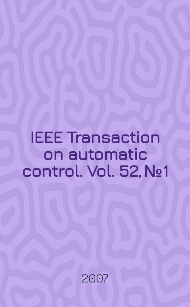 IEEE Transaction on automatic control. Vol. 52, № 1