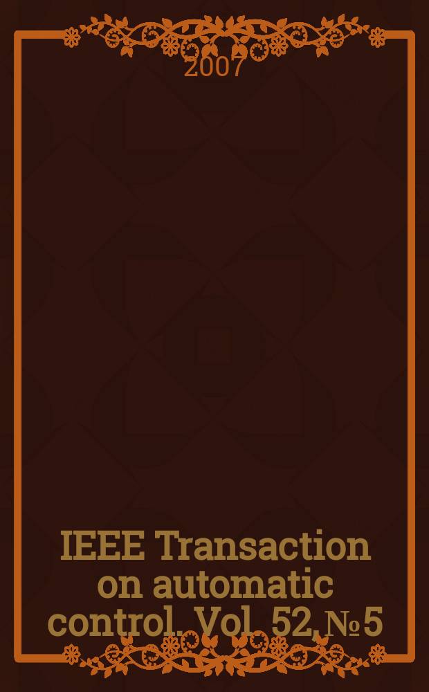 IEEE Transaction on automatic control. Vol. 52, № 5