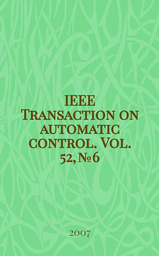 IEEE Transaction on automatic control. Vol. 52, № 6