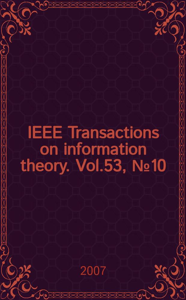 IEEE Transactions on information theory. Vol.53, № 10