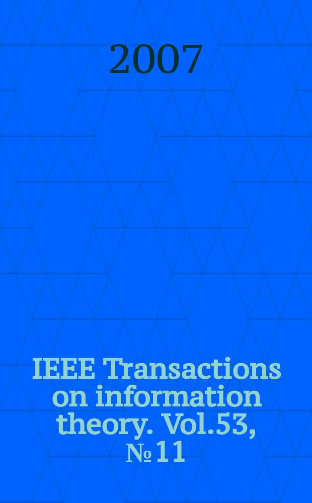 IEEE Transactions on information theory. Vol.53, № 11