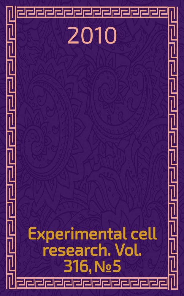 Experimental cell research. Vol. 316, № 5