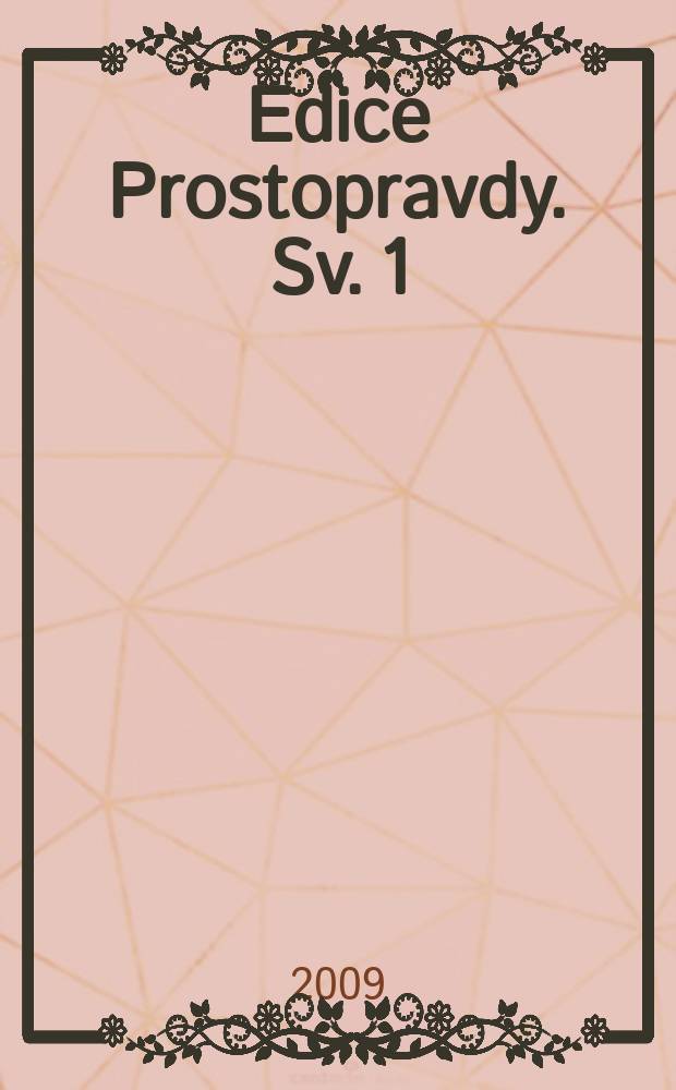 Edice Prostopravdy. Sv. 1 : Sovětská brutální svévole a československý ustrašený králíček = Советский брутальный произвол в Чехословакии