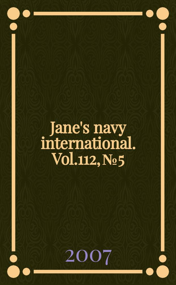 Jane's navy international. Vol.112, № 5