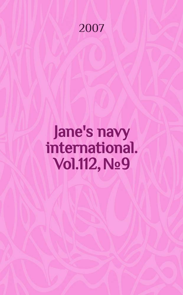 Jane's navy international. Vol.112, № 9