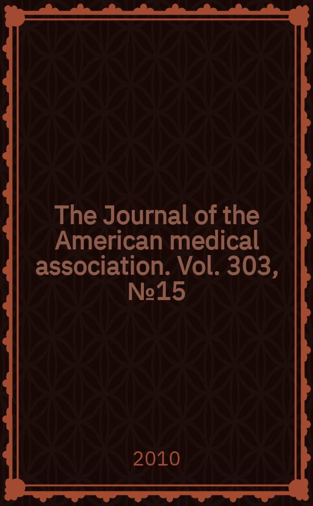 The Journal of the American medical association. Vol. 303, № 15