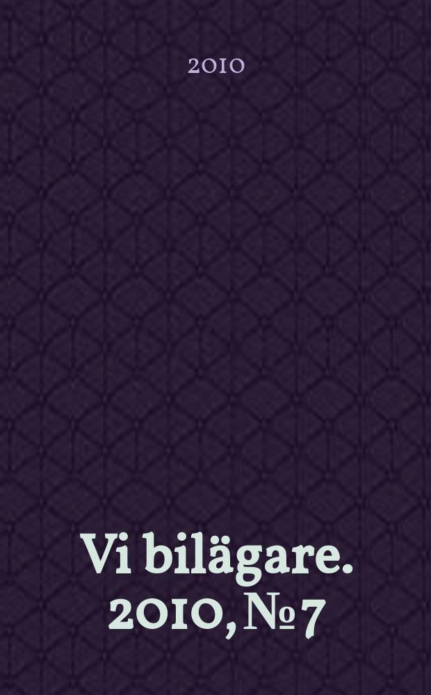 Vi bilägare. 2010, № 7