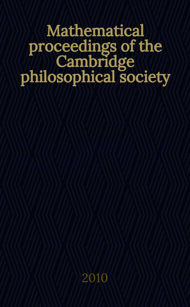 Mathematical proceedings of the Cambridge philosophical society : (Formerly Proceedings ...). Vol. 148, Pt. 3