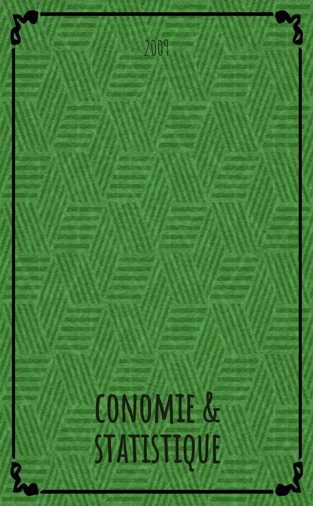 Économie & statistique : Revue mensuelle. 2009, № 426
