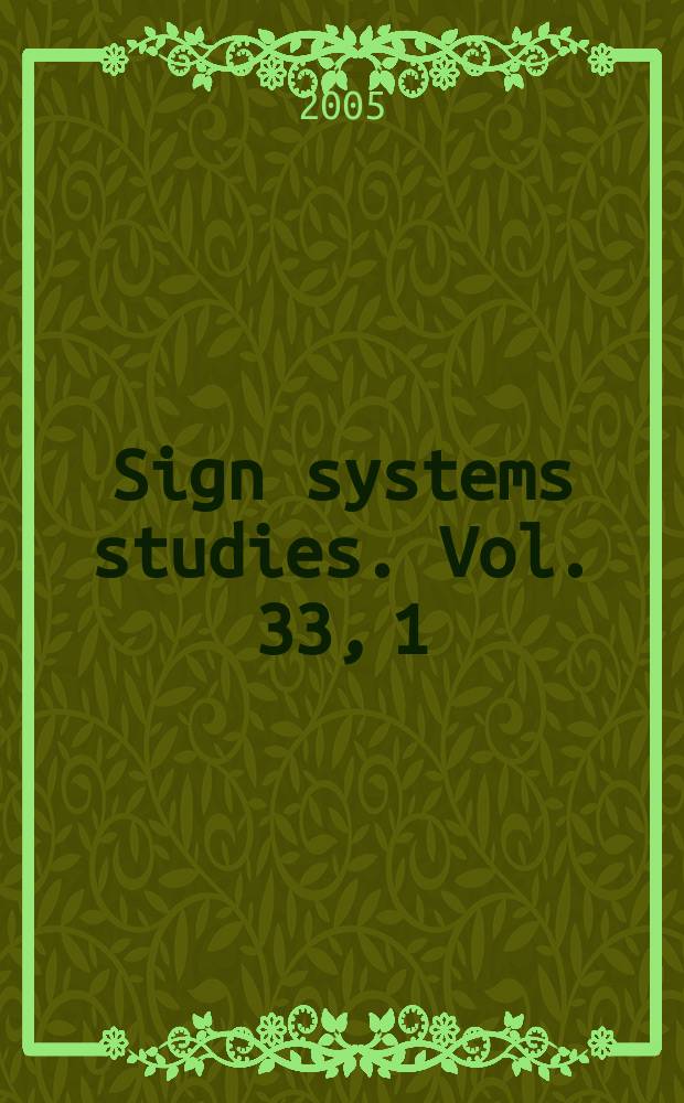 Sign systems studies. Vol. 33, 1
