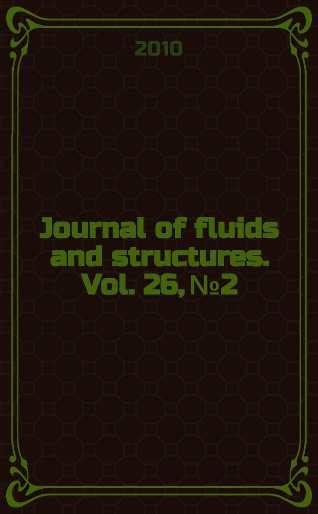 Journal of fluids and structures. Vol. 26, № 2