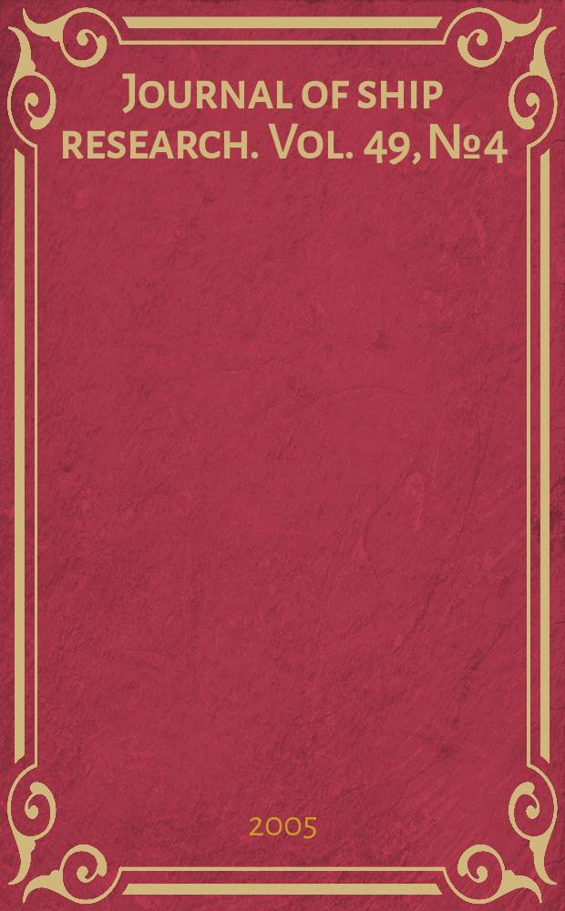 Journal of ship research. Vol. 49, № 4