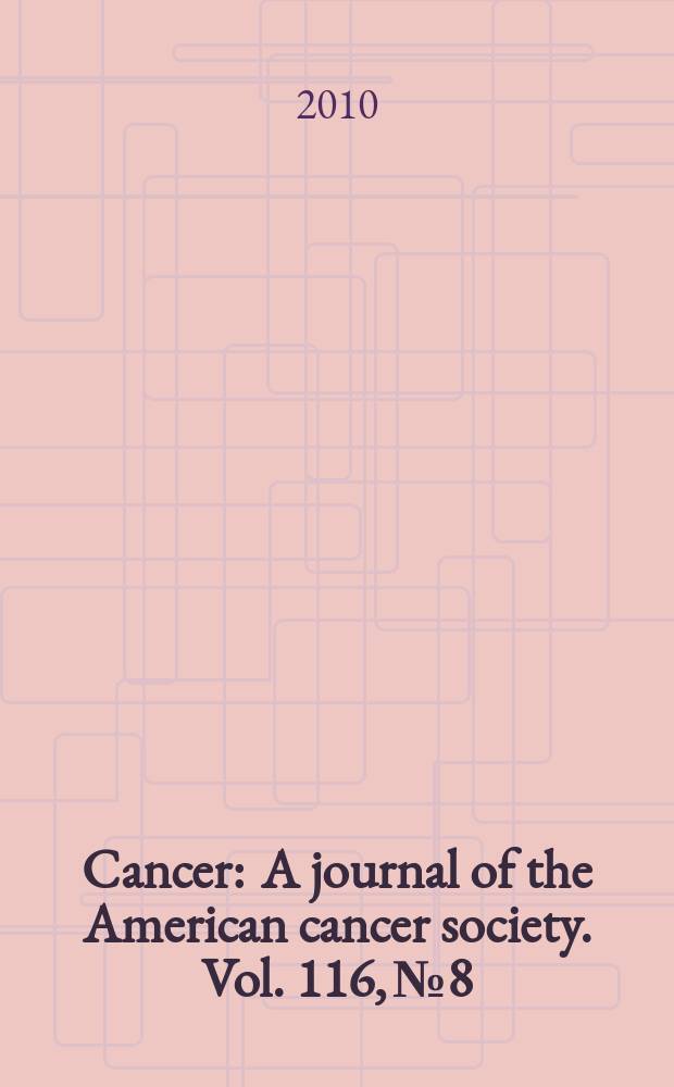 Cancer : A journal of the American cancer society. Vol. 116, № 8