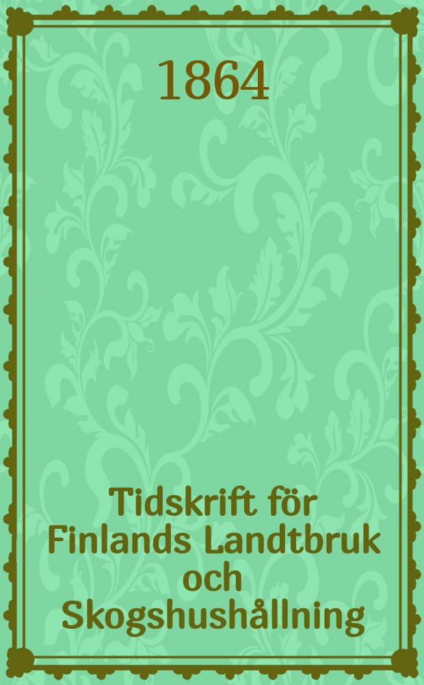 Tidskrift för Finlands Landtbruk och Skogshushållning