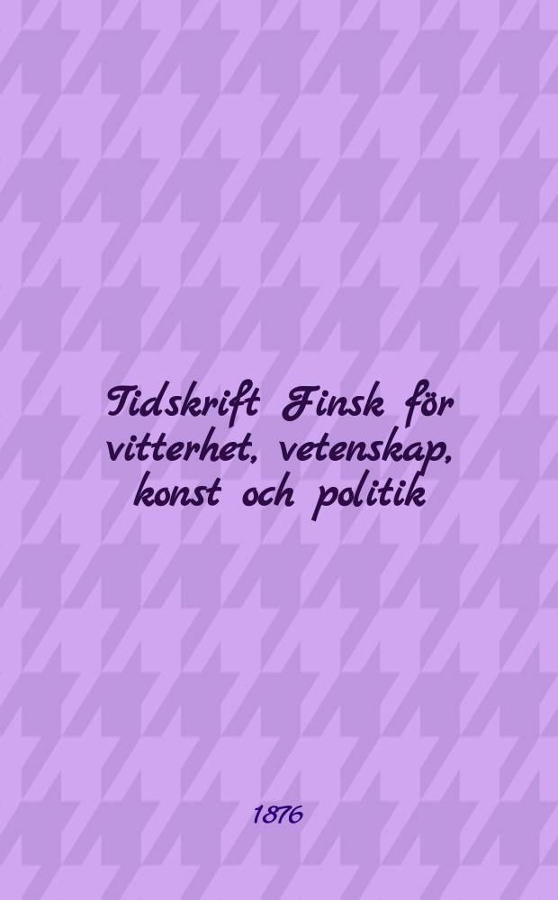 Tidskrift Finsk för vitterhet, vetenskap, konst och politik