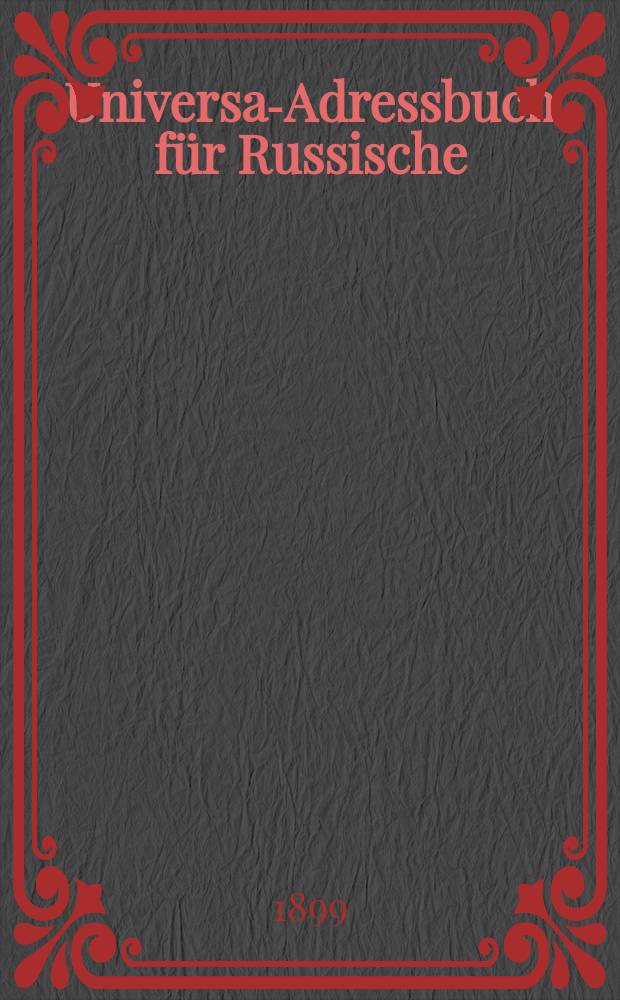 Universal- Adressbuch für Russische : Importeure verbunden mit neuestem Russ. Zolltarif