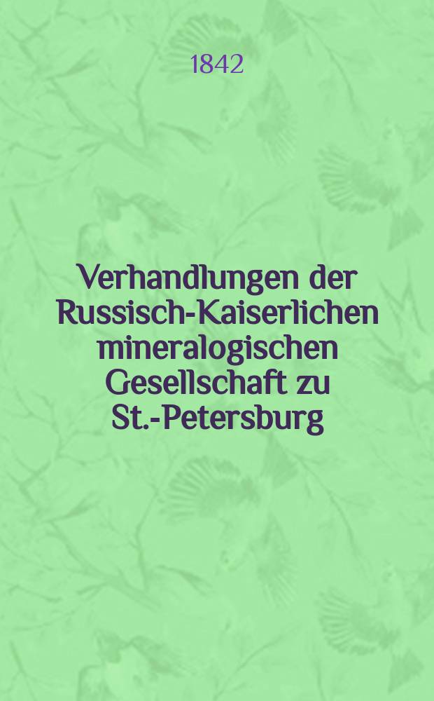 Verhandlungen der Russisch-Kaiserlichen mineralogischen Gesellschaft zu St.-Petersburg