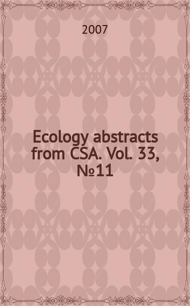 Ecology abstracts from CSA. Vol. 33, № 11