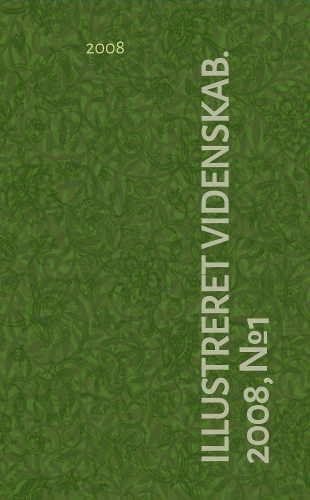 Illustreret videnskab. 2008, № 1