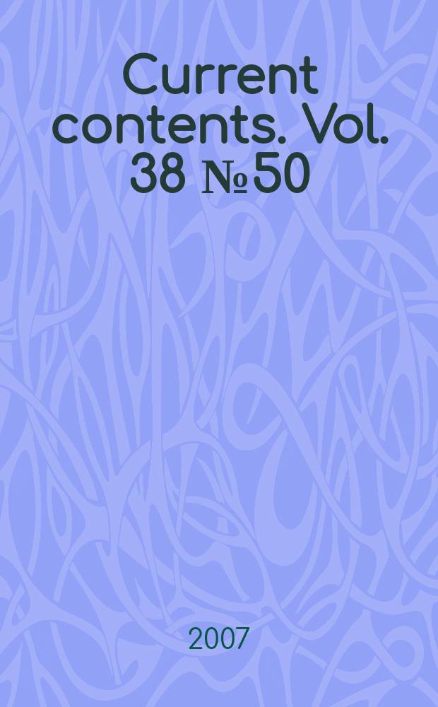 Current contents. Vol. 38 № 50