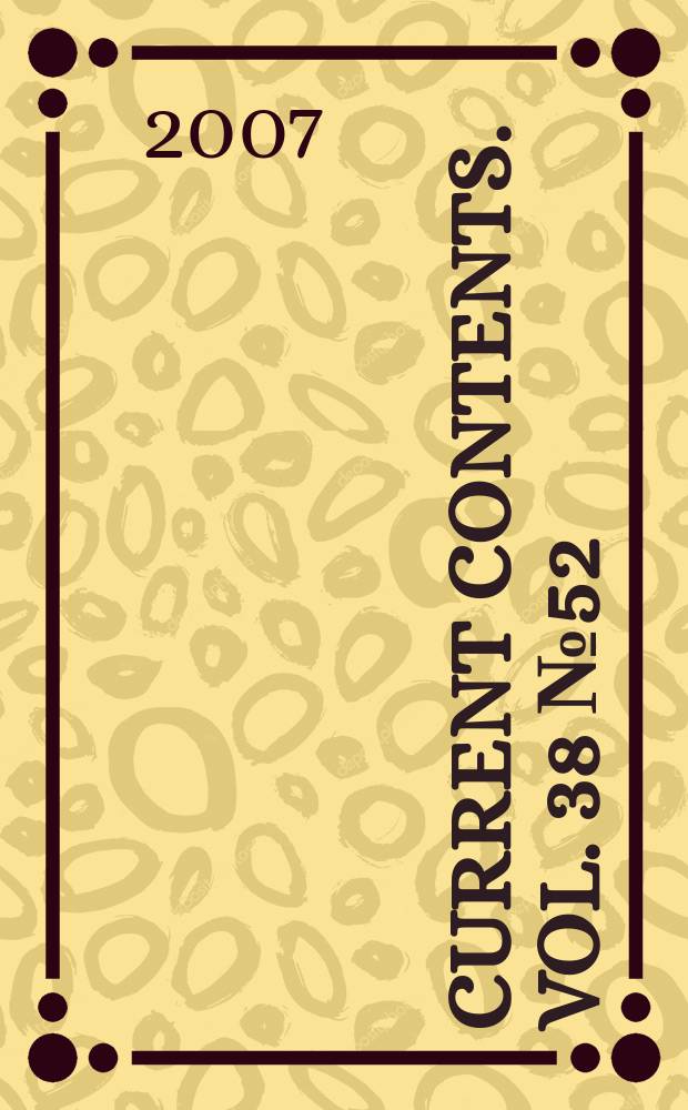 Current contents. Vol. 38 № 52/53