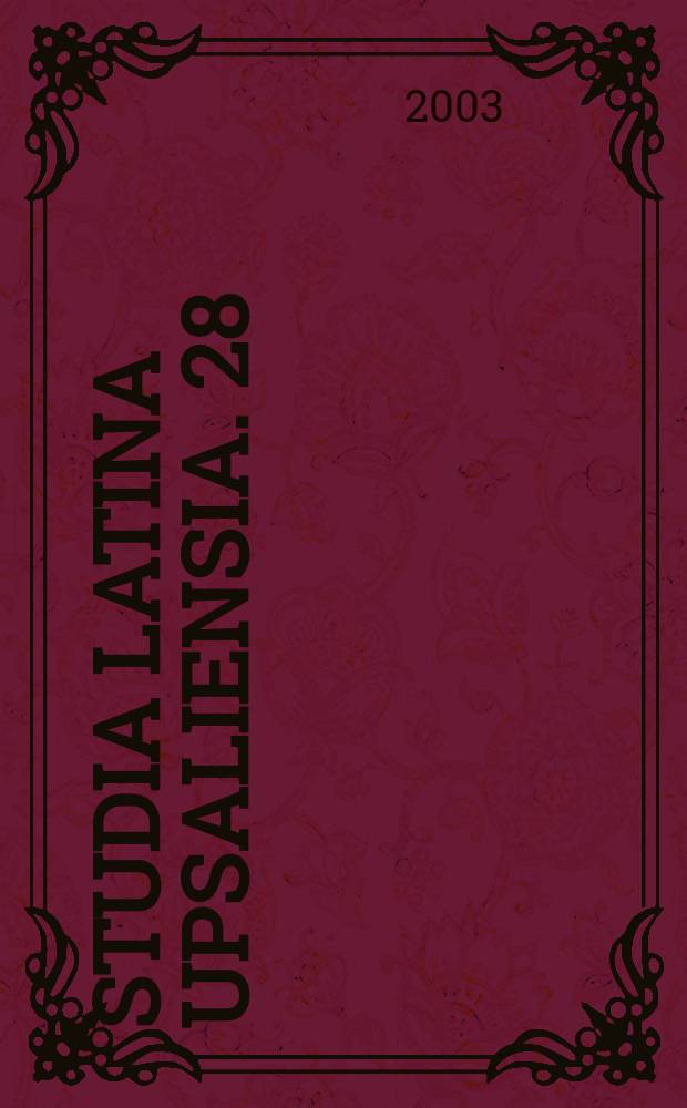 Studia latina upsaliensia. 28 : Four eighteenth century medical...