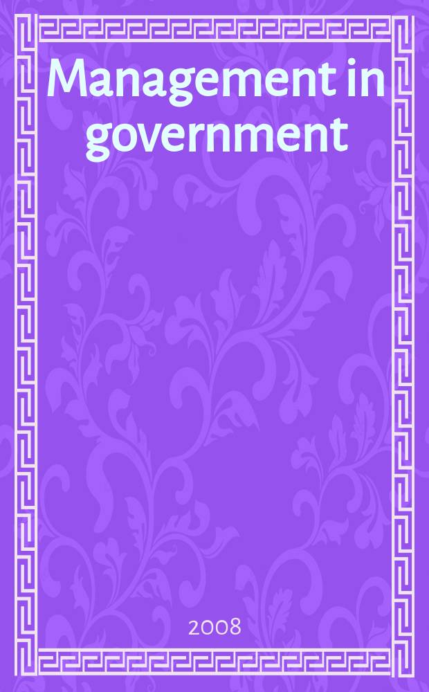 Management in government : Journal of the Dep. of administrative reforms, Min. of home affairs. Vol. 39, № 4