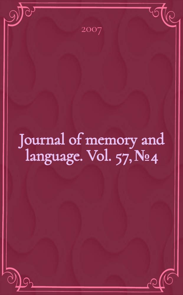 Journal of memory and language. Vol. 57, №4 : Language-vision interaction = Взаимодействие языка и зрения