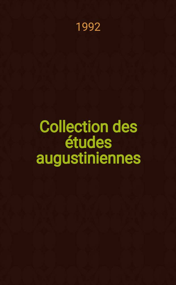 Collection des études augustiniennes : Basiliques chrétiennes d'Afrique du Nord