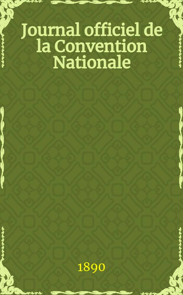 Journal officiel de la Convention Nationale : La Convention Nationale (1792-1793)