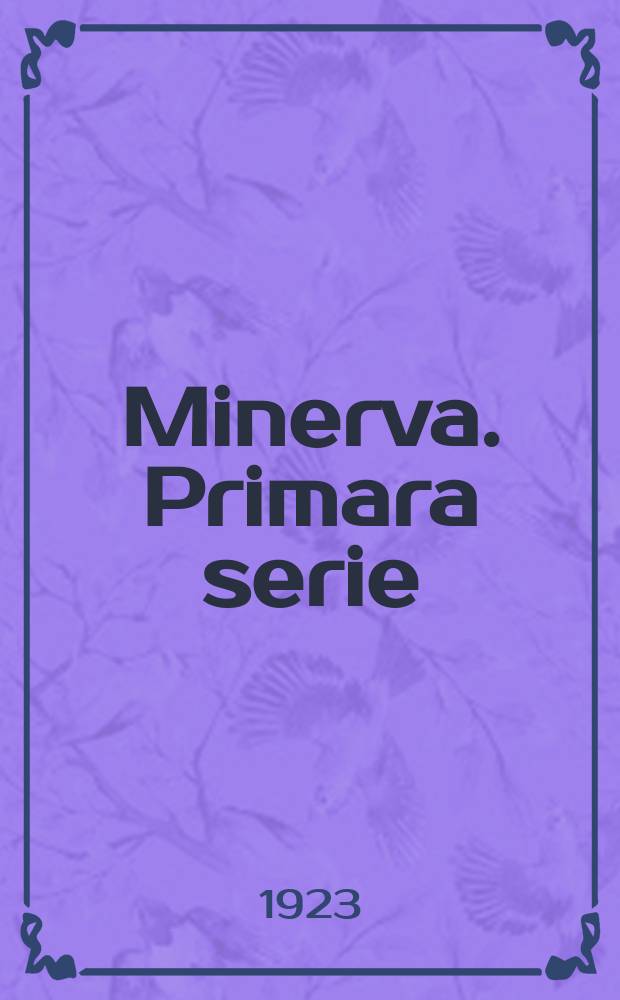Minerva. Primara serie : Col'lecció popular dels coneixements indispensables
