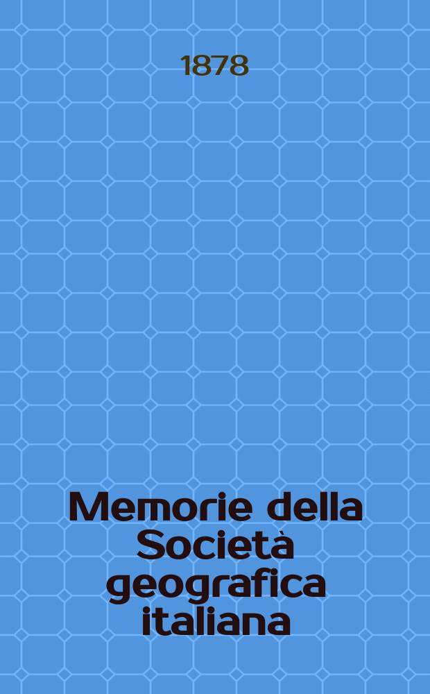 Memorie della Società geografica italiana