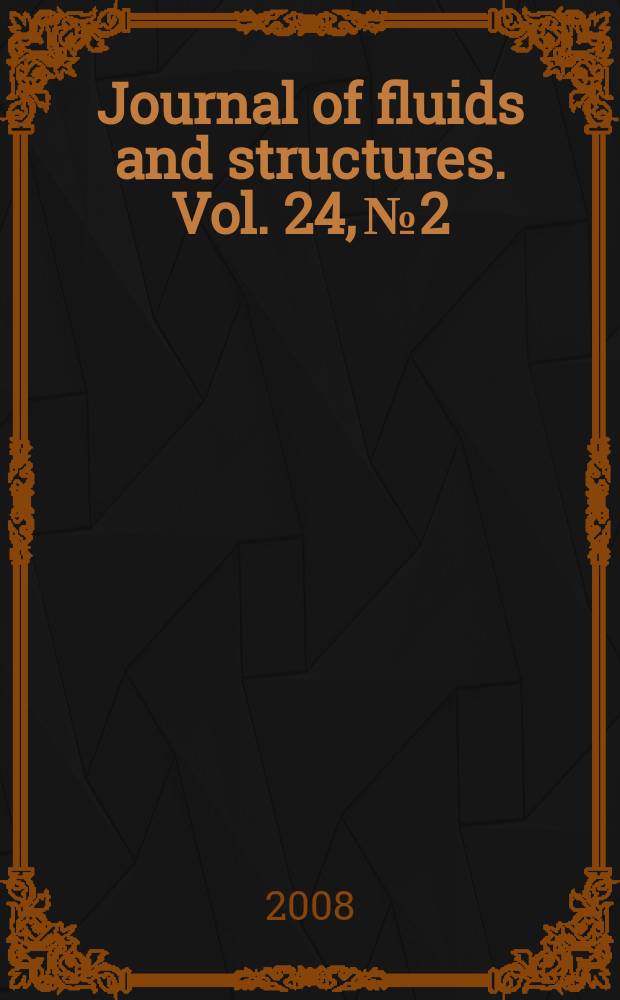 Journal of fluids and structures. Vol. 24, № 2