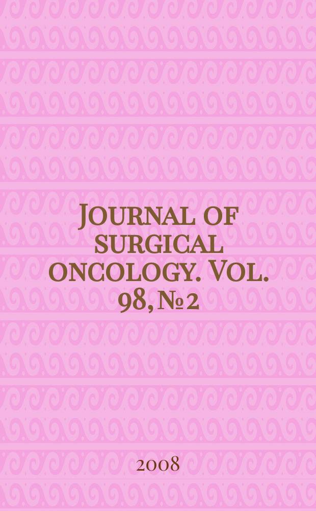 Journal of surgical oncology. Vol. 98, № 2