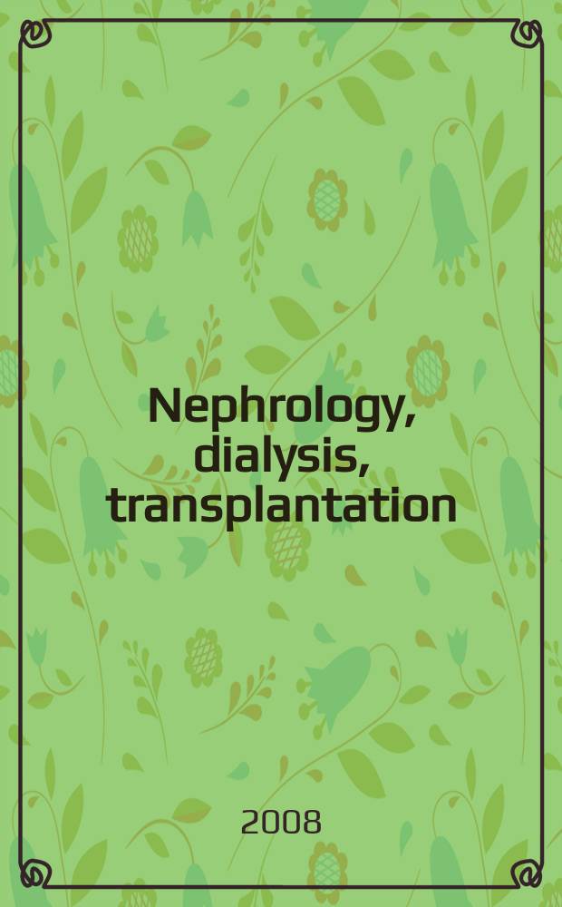 Nephrology, dialysis, transplantation : Offic. publ. of the Europ. dialysis a. transplant assoc. - Europ. renal assoc. Vol. 23, № 4
