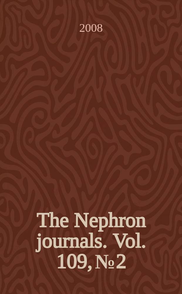 The Nephron journals. Vol. 109, № 2